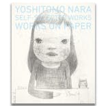 奈良美智 YOSHITOMO NARA SELF-SELECTED WORKS WORKS ON PAPER
